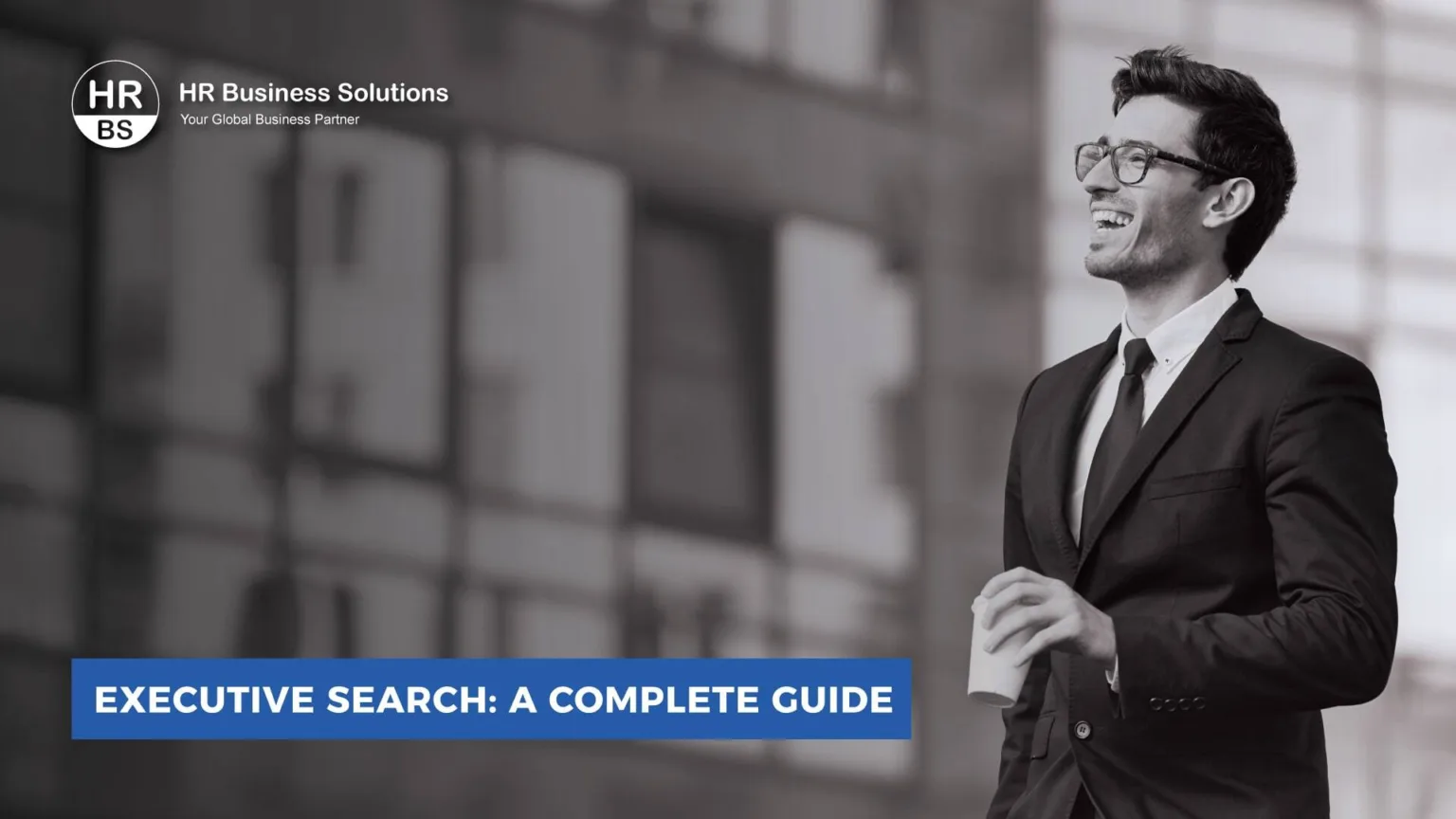 Complete Guide to Executive Search