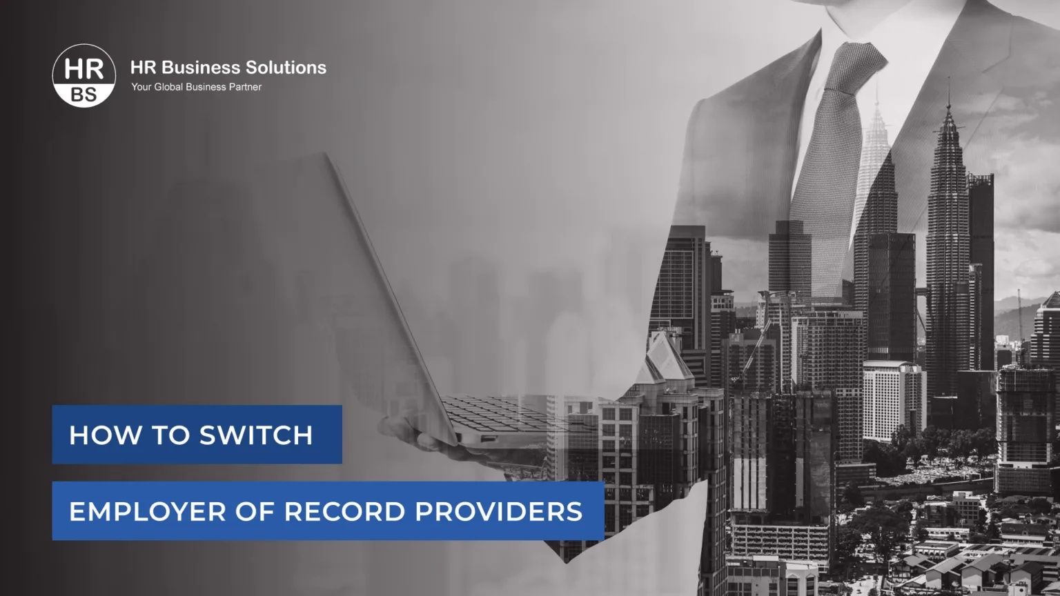 How to switch eor services providers