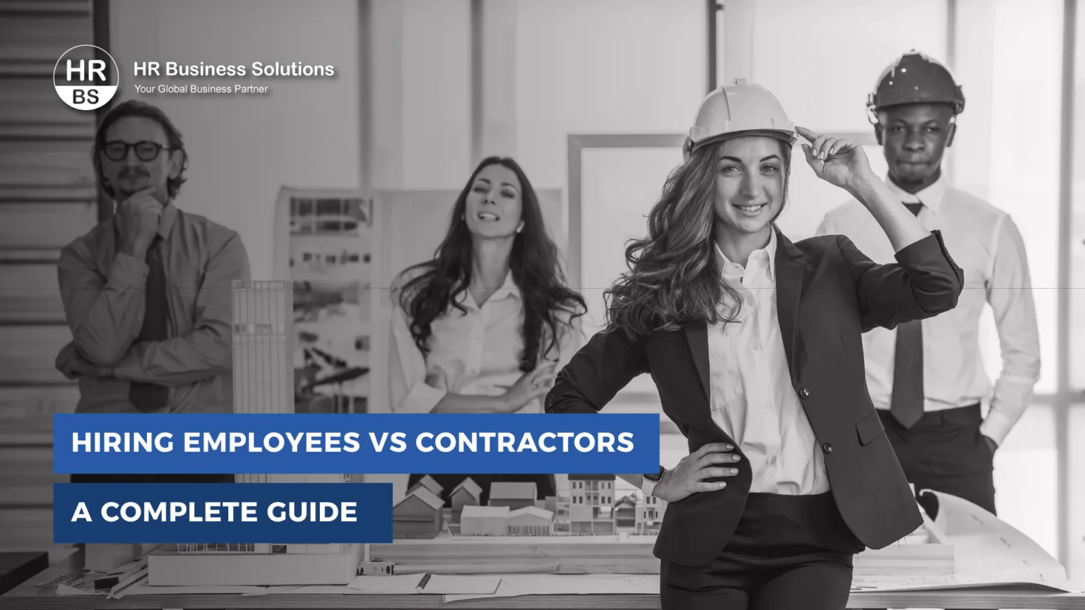 Hiring-Employees-vs-Contractors-Complete Guide