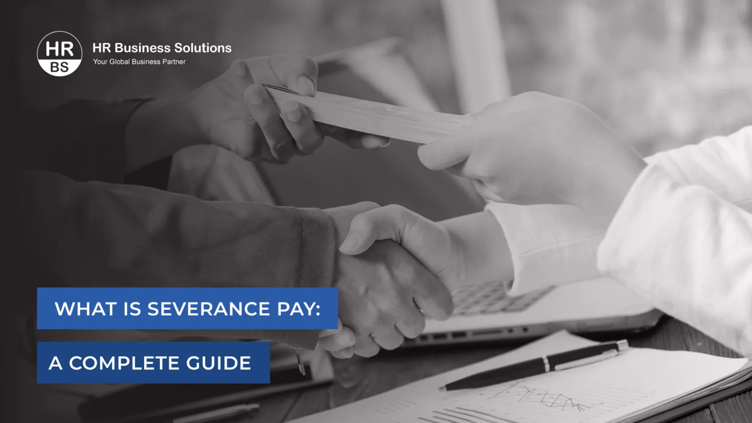 What-is-Severance-Pay-Complete-Guide